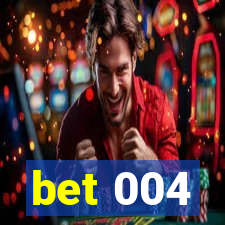 bet 004